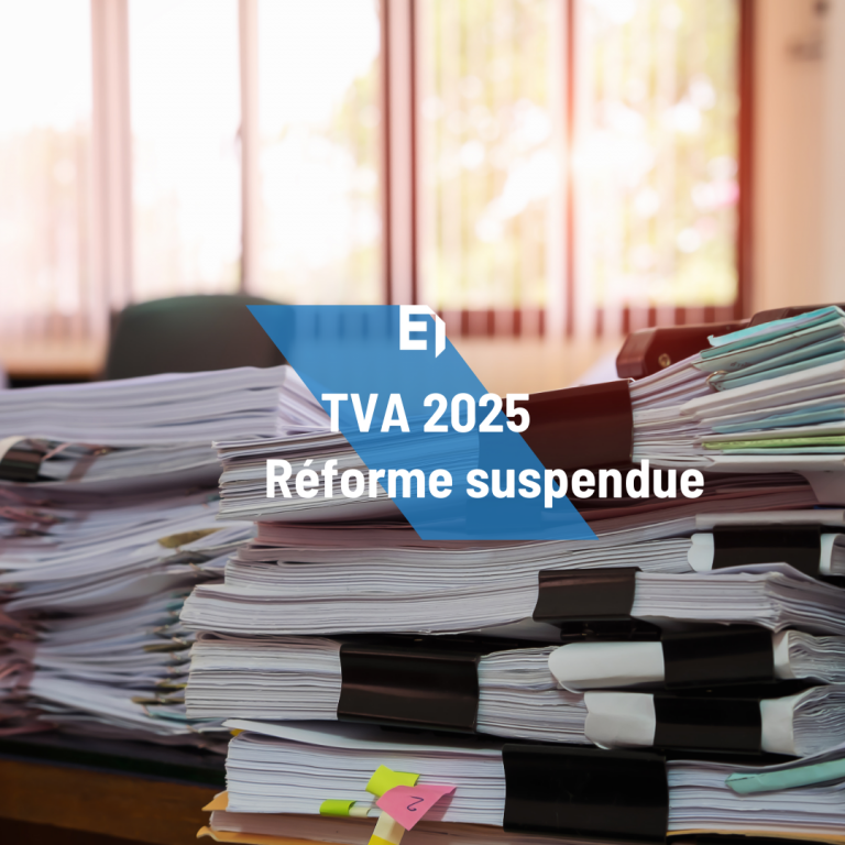TVA 2025 Réforme suspendue