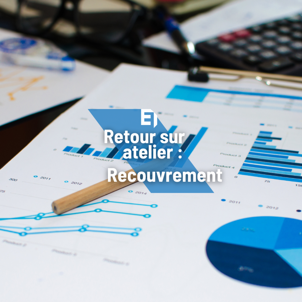 Retour sur atelier : Recouvrement