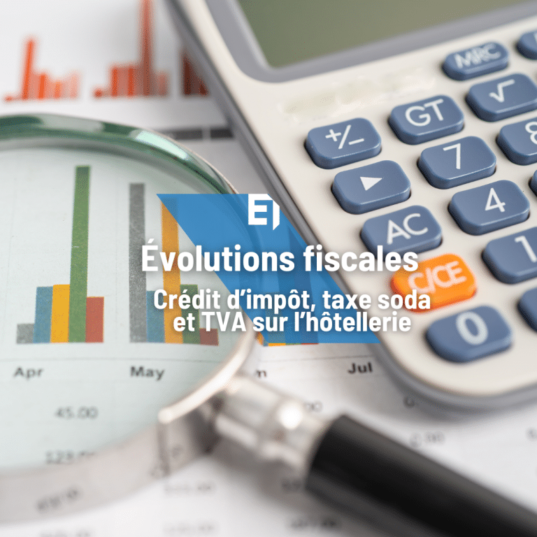 Évolutions fiscales Crédit d’impôt, taxe soda et TVA sur l’hôtellerie
