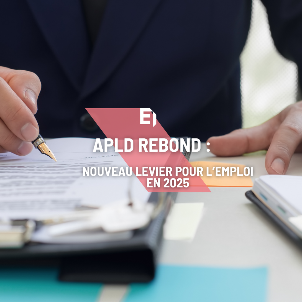 APLD : nouveau levier pour l'emploi en 2025
